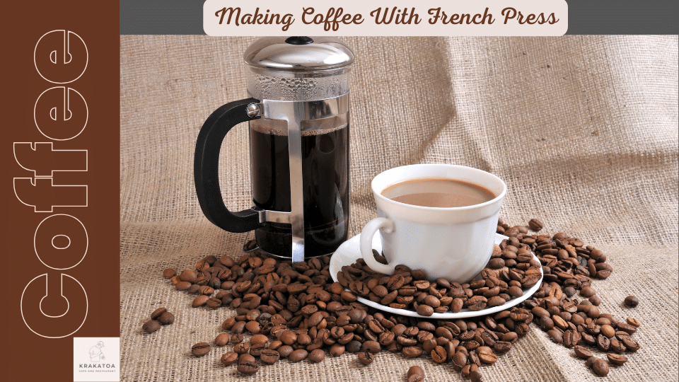 Making Coffee With French Press